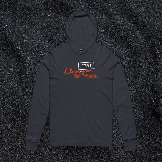 I Love REAL Broker So Much Hooded Long Sleeve Tshirt - Long - sleeve | ShirtyAgents