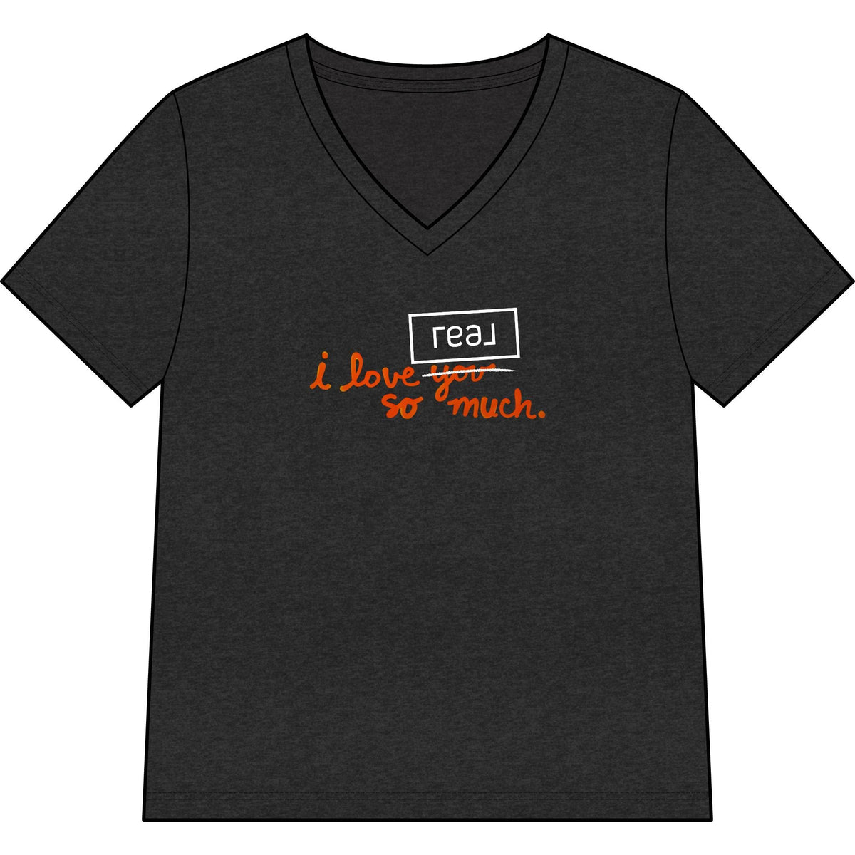 I Love REAL Broker So Much | Relaxed V - Neck Tee - T-Shirt | ShirtyAgents