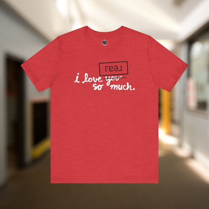 I Love Real Broker So Much Tshirt - T-Shirt | ShirtyAgents