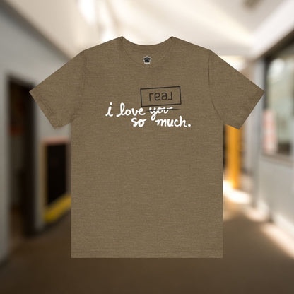 I Love Real Broker So Much Tshirt - T-Shirt | ShirtyAgents