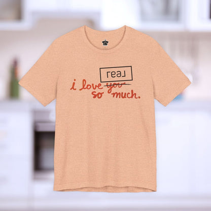 I Love Real Broker So Much Tshirt - T-Shirt | ShirtyAgents