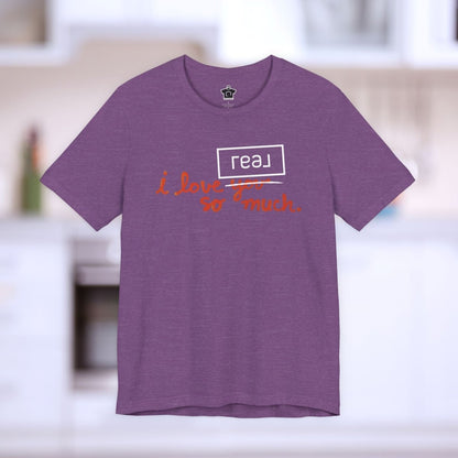 I Love Real Broker So Much Tshirt - T-Shirt | ShirtyAgents