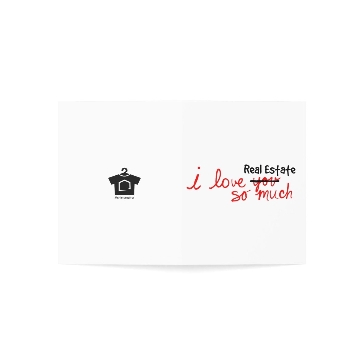 I Love Real Estate So Much Folded Greeting Cards - Paper products | ShirtyAgents