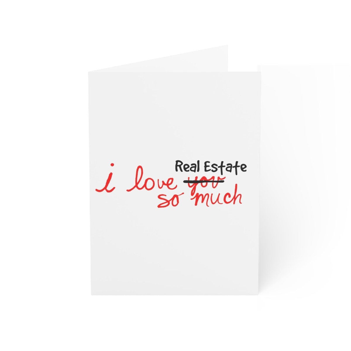 I Love Real Estate So Much Folded Greeting Cards - Paper products | ShirtyAgents