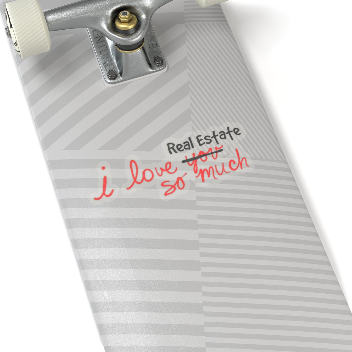 I Love Real Estate So Much Sticker - Paper products | ShirtyAgents