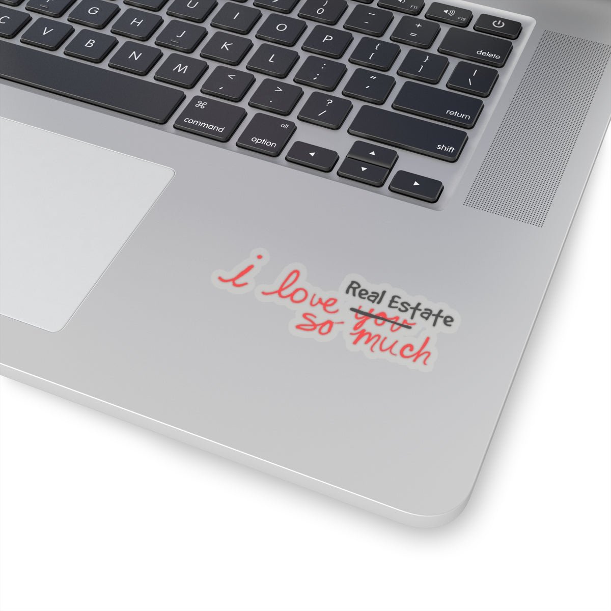 I Love Real Estate So Much Sticker - Paper products | ShirtyAgents