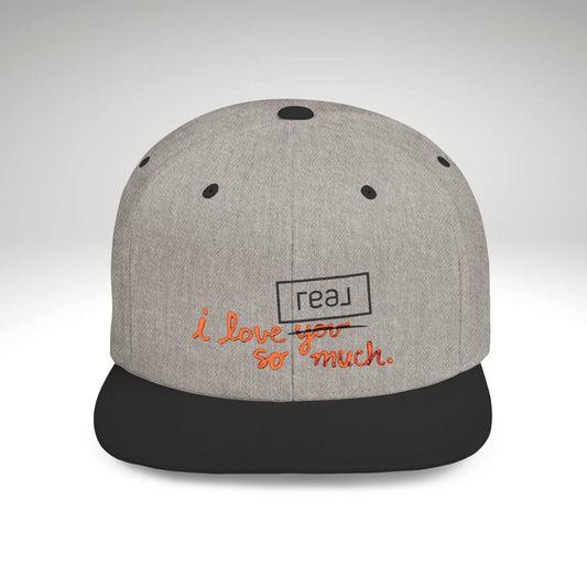 I Love REAL So Much Embroidered Snapback Hat - Hats | ShirtyAgents