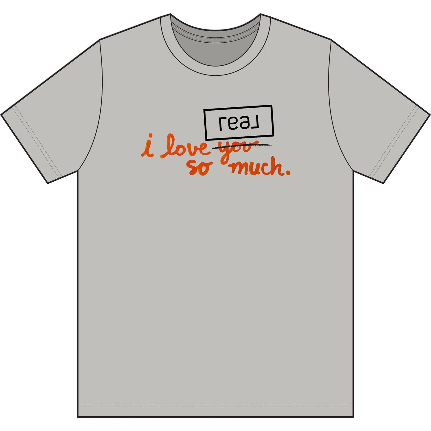 I Love REAL So Much | Soft Premium Tee - T-Shirt | ShirtyAgents
