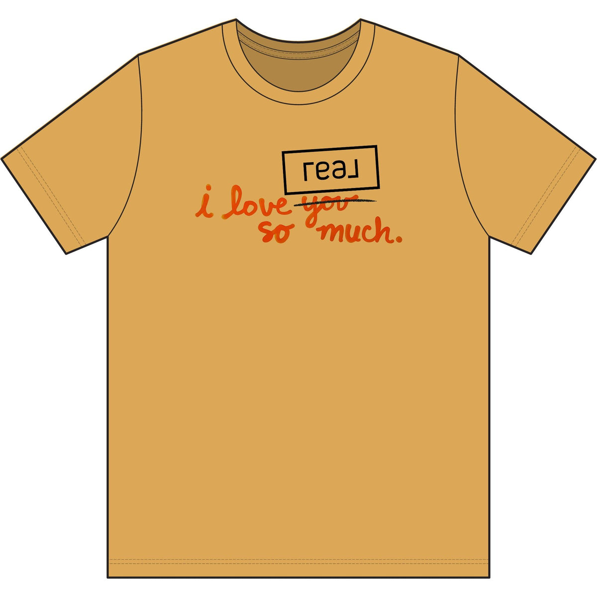 I Love REAL So Much | Soft Premium Tee - T-Shirt | ShirtyAgents