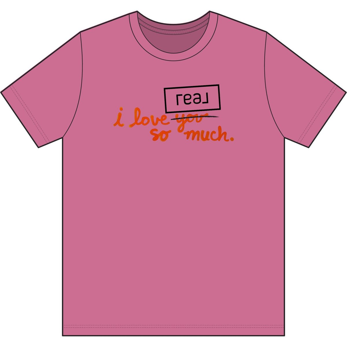 I Love REAL So Much | Soft Premium Tee - T-Shirt | ShirtyAgents