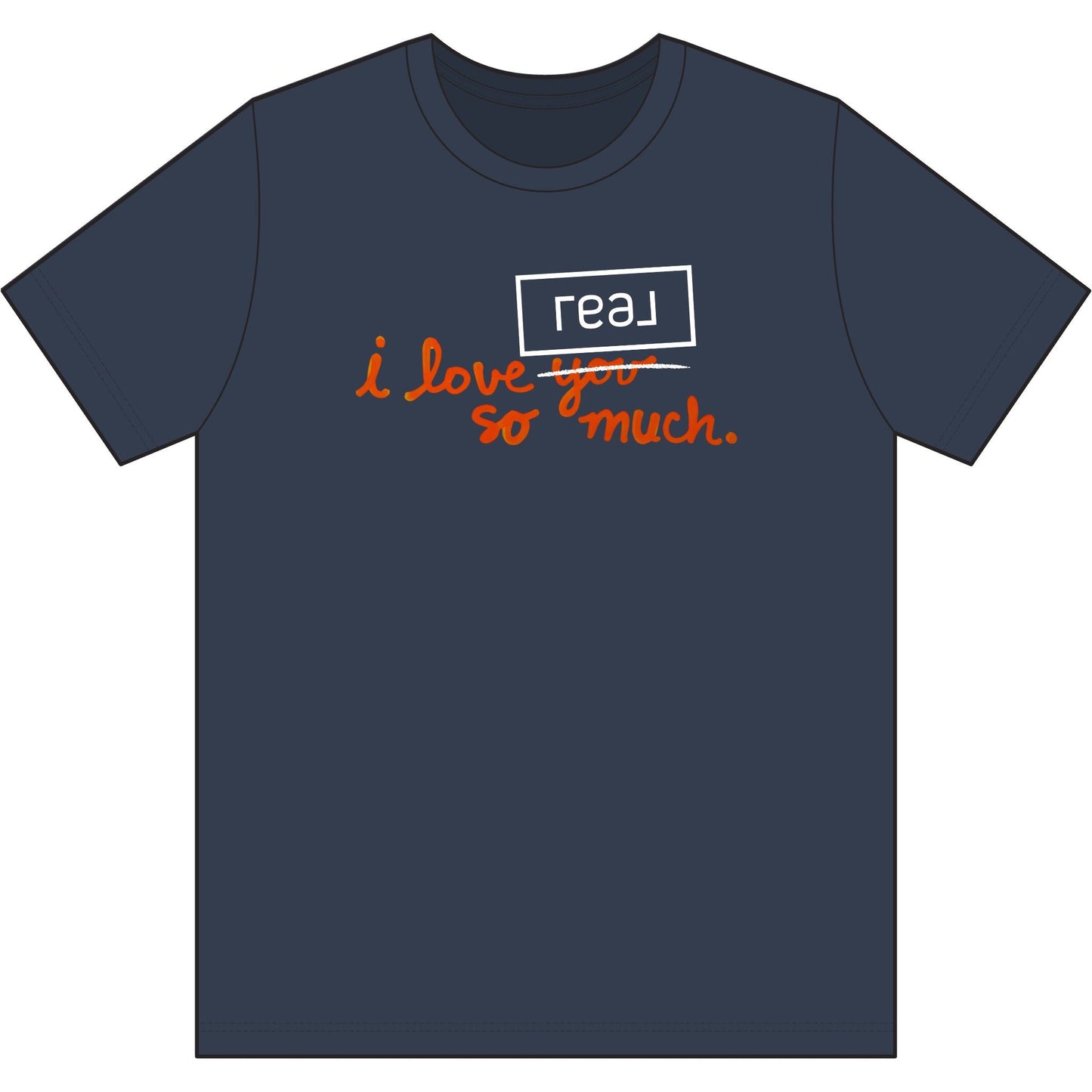 I Love REAL So Much | Soft Premium Tee - T-Shirt | ShirtyAgents
