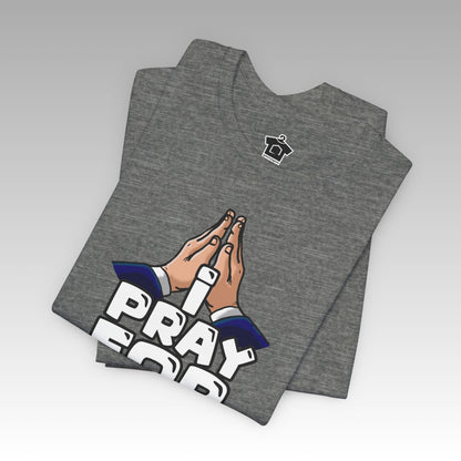 I Pray for Real Estate – Faith, Deals & Dream Homes - T-Shirt | ShirtyAgents