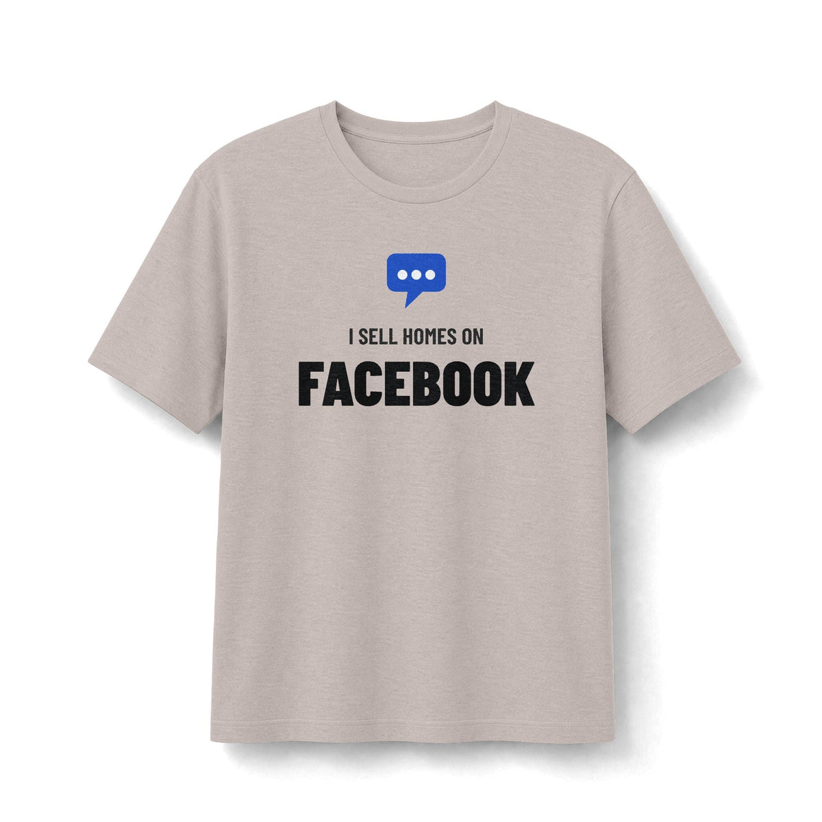 I Sell Homes On Facebook | Soft Premium Tee - T-Shirt | ShirtyAgents