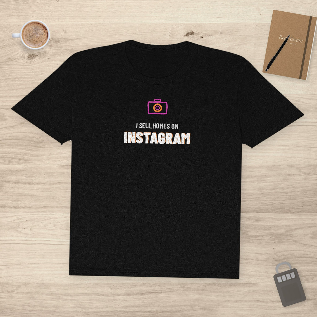 I Sell Homes On Instagram | Soft Premium Tee - T-Shirt | ShirtyAgents
