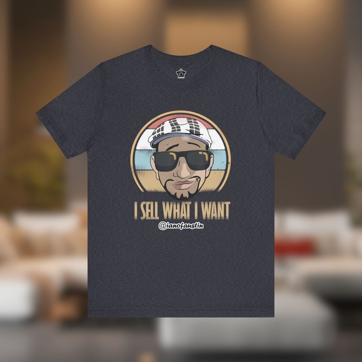 I Sell What I Want ianofaustin - T-Shirt | ShirtyAgents