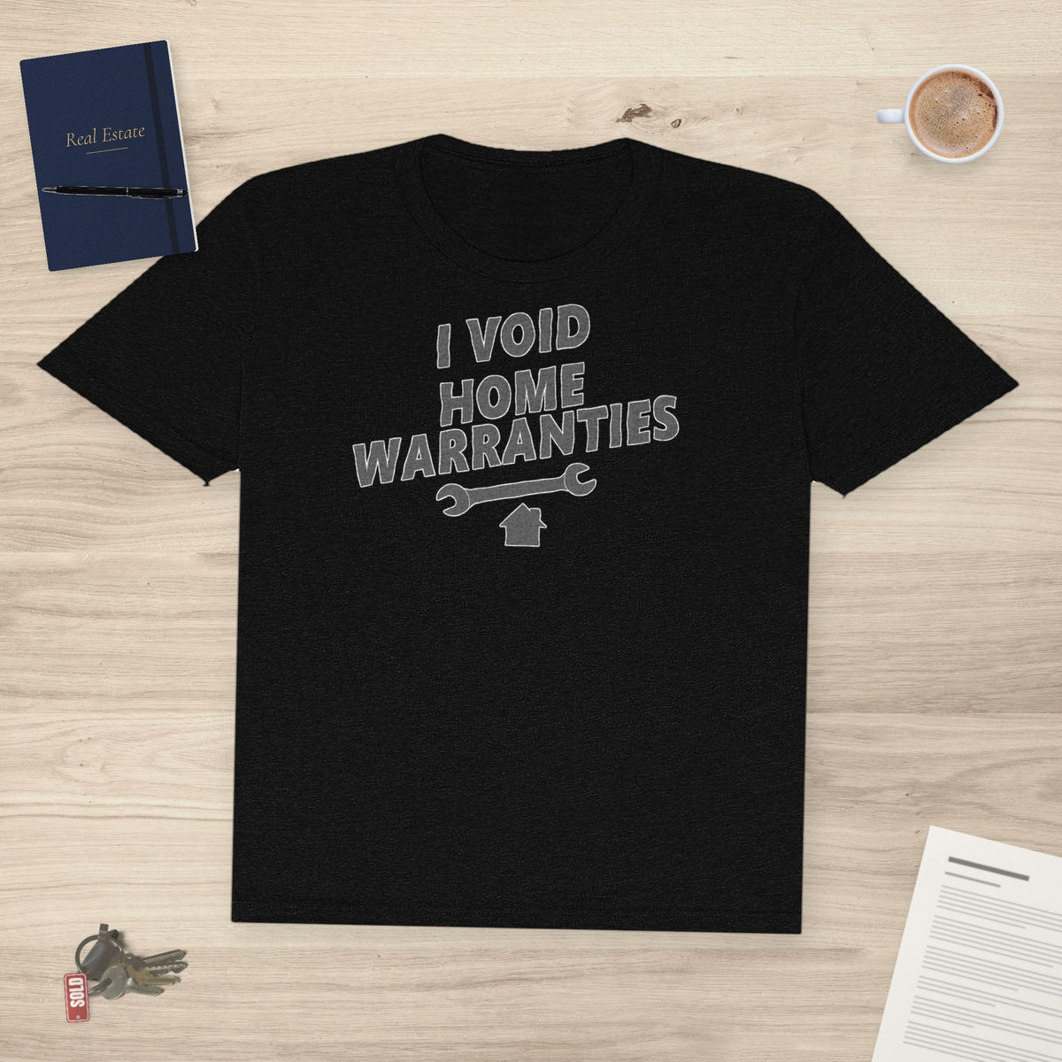 I Void Home Warranties – The Ultimate Contractor & DIY | Classic Tee - T-Shirt | ShirtyAgents