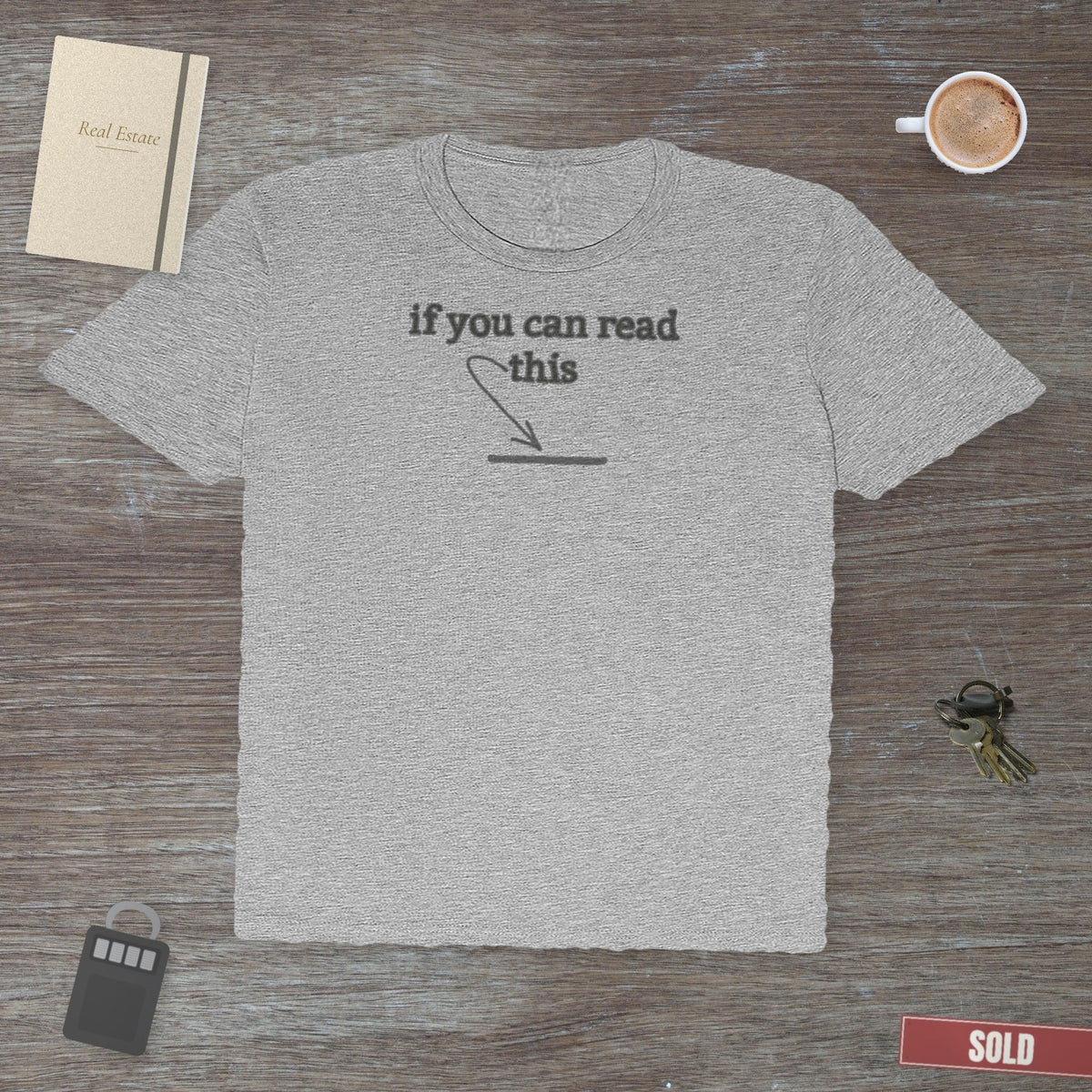 If You Can Read This | Classic Tee - T-Shirt | ShirtyAgents