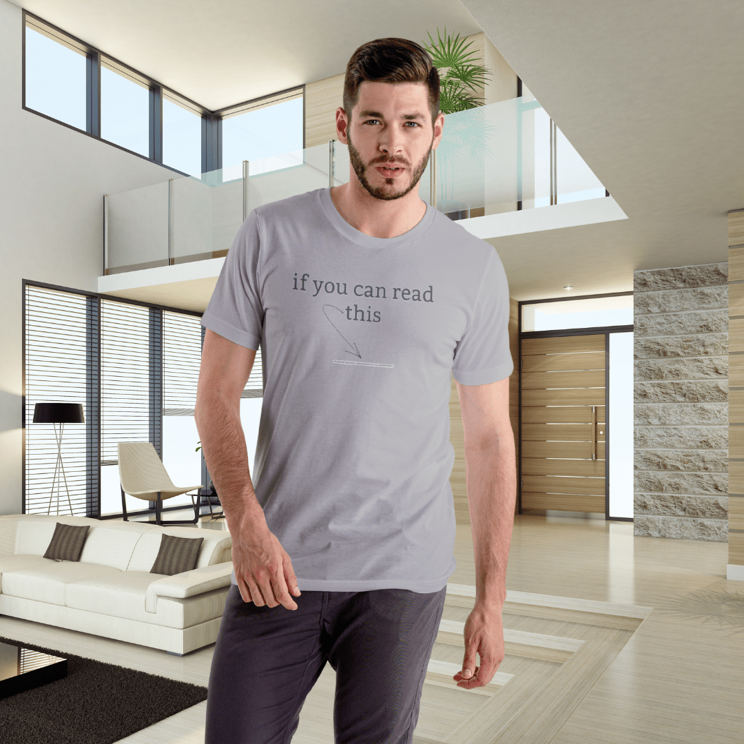 If You Can Read This Tee - T-Shirt | ShirtyAgents