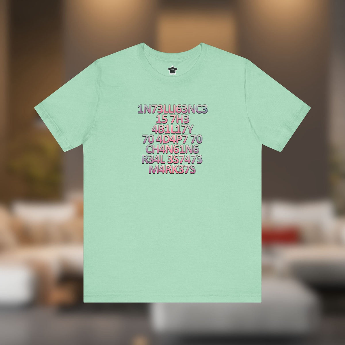 Intelligence is the Ability to Adapt - Pink Edition T-Shirt - T-Shirt | ShirtyAgents