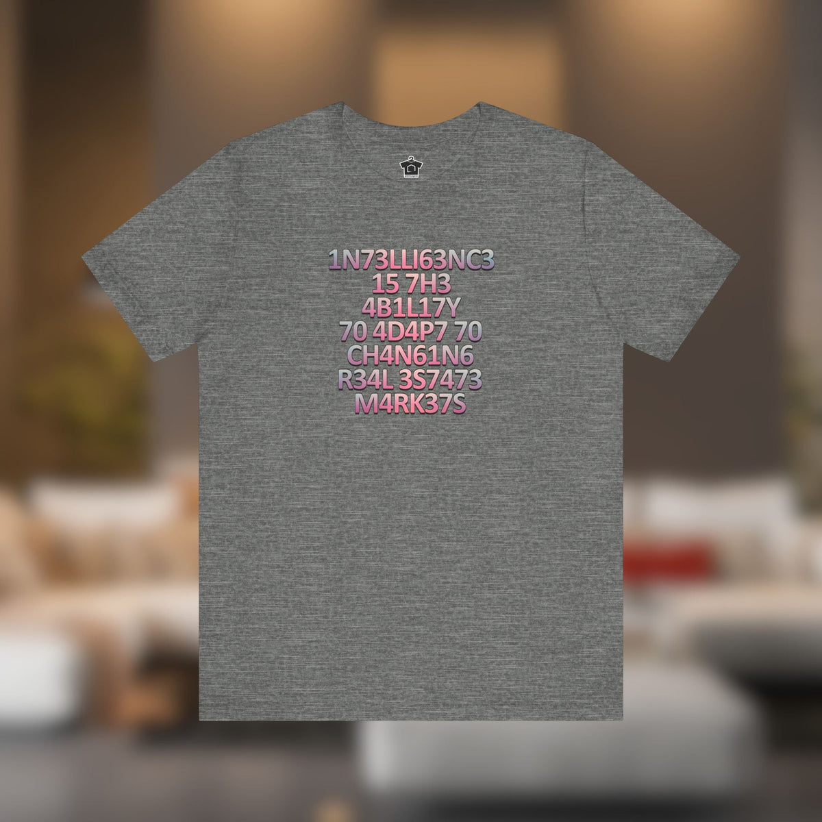 Intelligence is the Ability to Adapt - Pink Edition T-Shirt - T-Shirt | ShirtyAgents