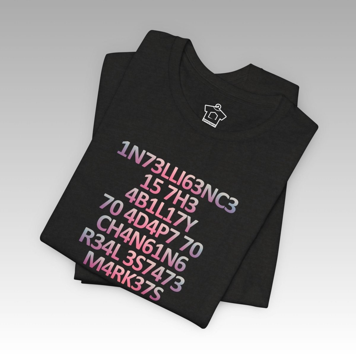 Intelligence is the Ability to Adapt - Pink Edition T-Shirt - T-Shirt | ShirtyAgents
