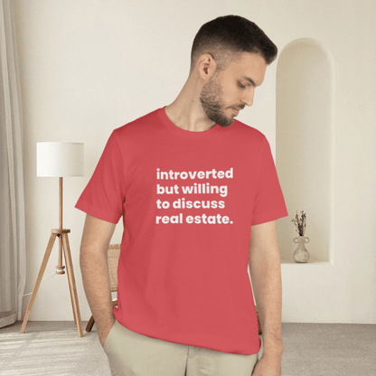 Introvert Discussing Real Estate Tshirt - T-Shirt | ShirtyAgents