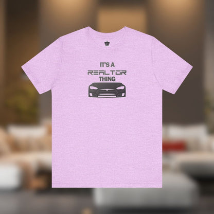 It’s A Realtor Thing – Tesla Edition - T-Shirt | ShirtyAgents