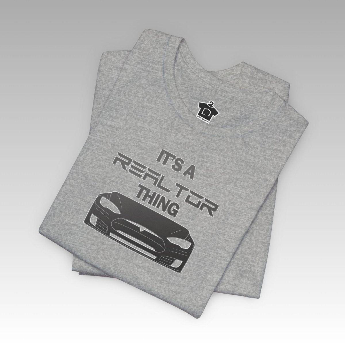 It’s A Realtor Thing – Tesla Edition - T-Shirt | ShirtyAgents