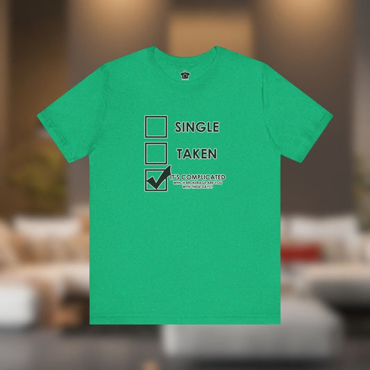 It’s Complicated (Which Brokerage Are You With?) Tee - T-Shirt | ShirtyAgents