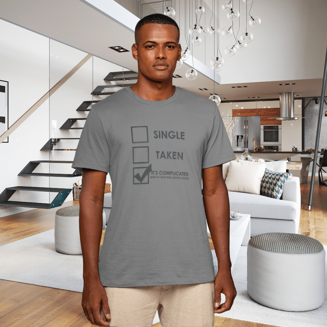 It’s Complicated: Who’s Your Real Estate Agent? Tee - T-Shirt | ShirtyAgents
