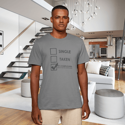 It’s Complicated: Who’s Your Real Estate Agent? Tee - T-Shirt | ShirtyAgents