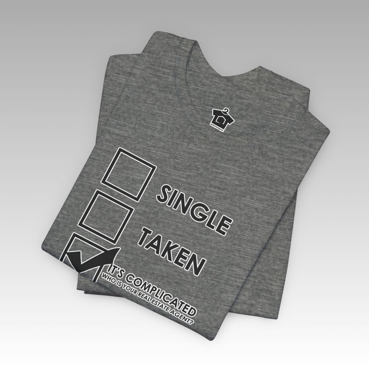 It’s Complicated: Who’s Your Real Estate Agent? Tee - T-Shirt | ShirtyAgents