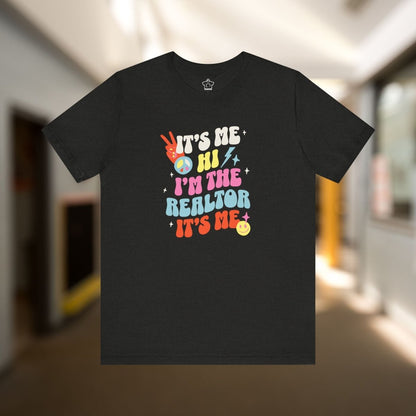 It's Me, Hi, I'm the Realtor, It's Me" – Funny Realtor T-Shirt - T-Shirt | ShirtyAgents