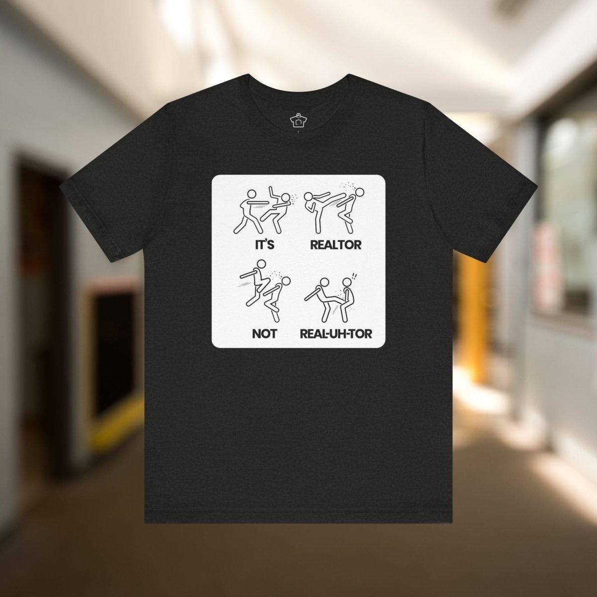 It’s REE - uhl - tor, Not REEL - uh - ter!" – Funny Realtor Pronunciation T-Shirt - T-Shirt | ShirtyAgents