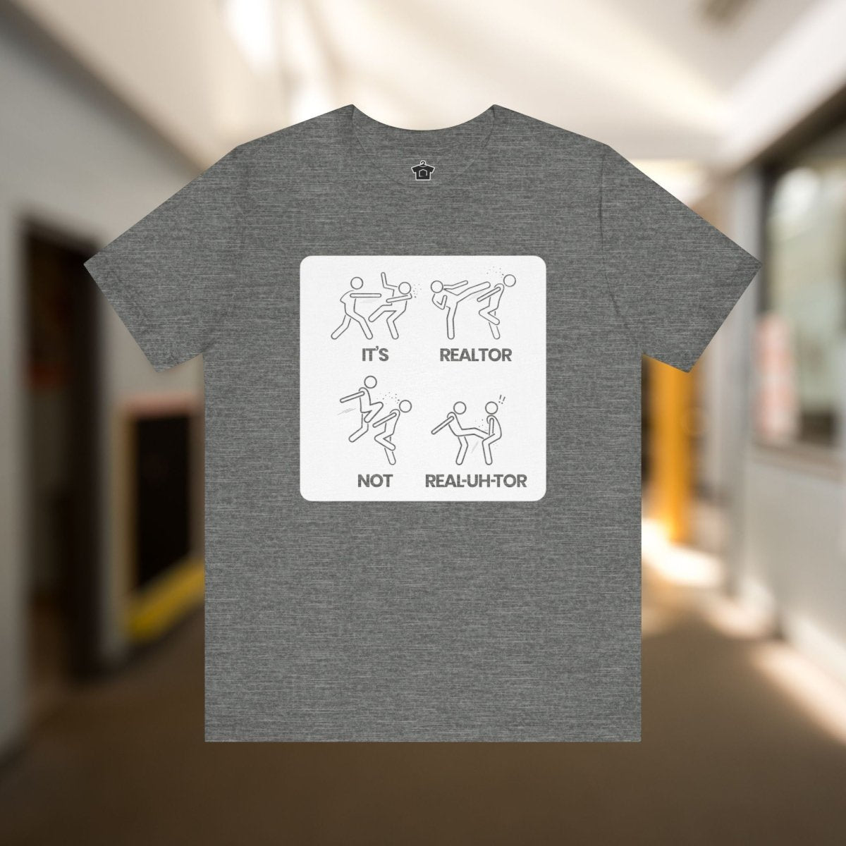 It’s REE - uhl - tor, Not REEL - uh - ter!" – Funny Realtor Pronunciation T-Shirt - T-Shirt | ShirtyAgents