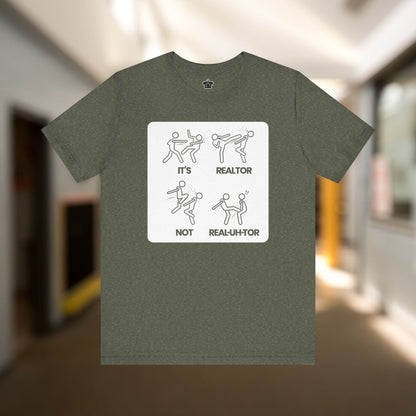It’s REE - uhl - tor, Not REEL - uh - ter!" – Funny Realtor Pronunciation T-Shirt - T-Shirt | ShirtyAgents