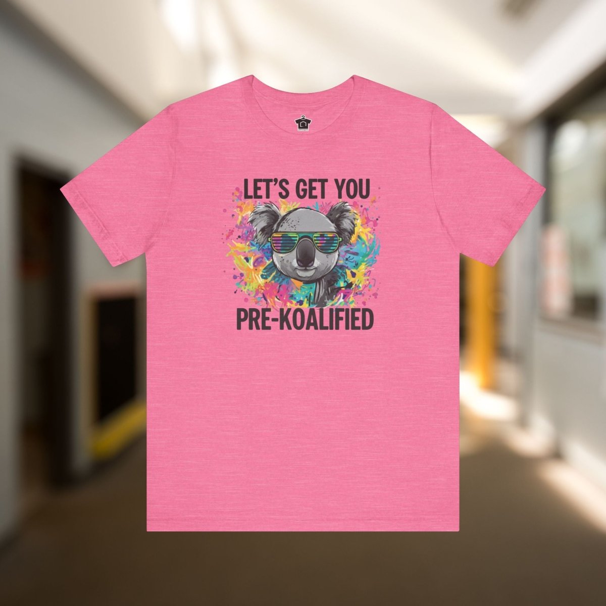 Let's Get Pre - Koalified T-Shirt - T-Shirt | ShirtyAgents