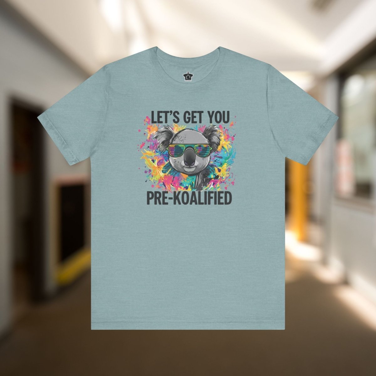Let's Get Pre - Koalified T-Shirt - T-Shirt | ShirtyAgents
