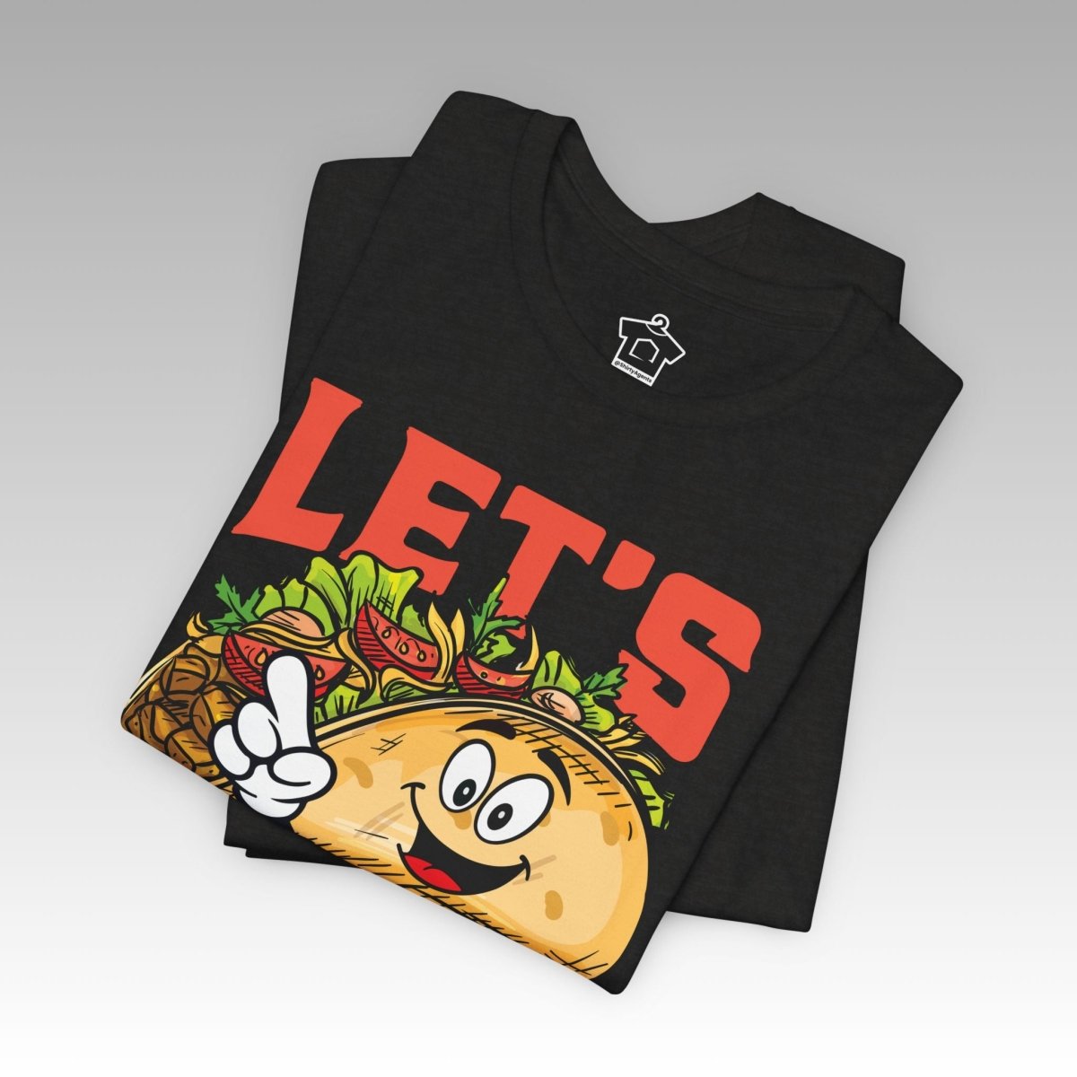 Let’s Taco About Real Estate Tee - T-Shirt | ShirtyAgents