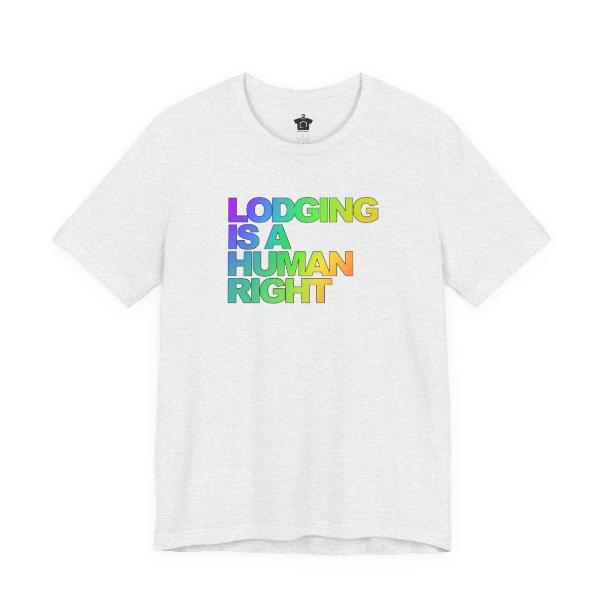 Lodging Is a Human Right T-Shirt - T-Shirt | ShirtyAgents