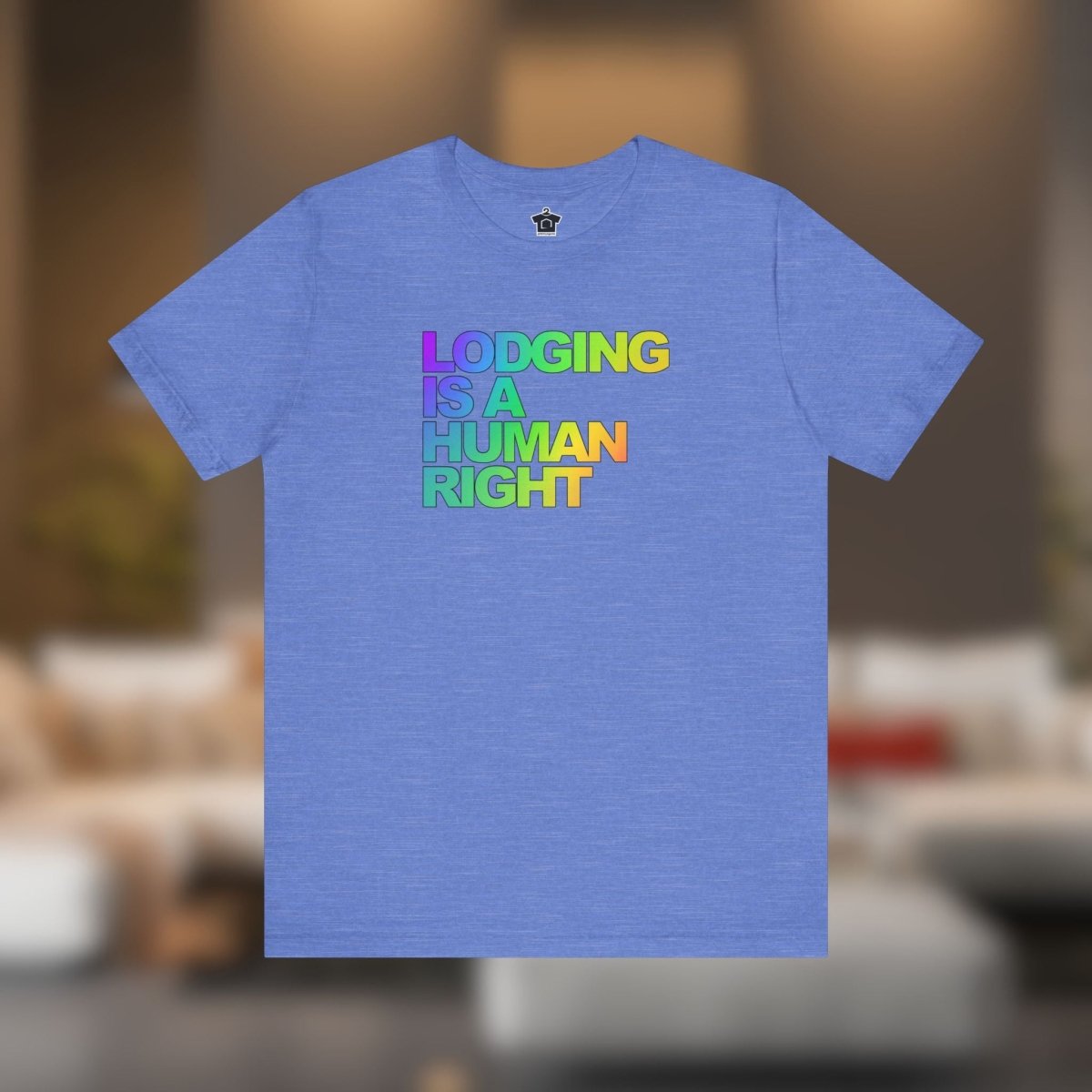 Lodging Is a Human Right T-Shirt - T-Shirt | ShirtyAgents