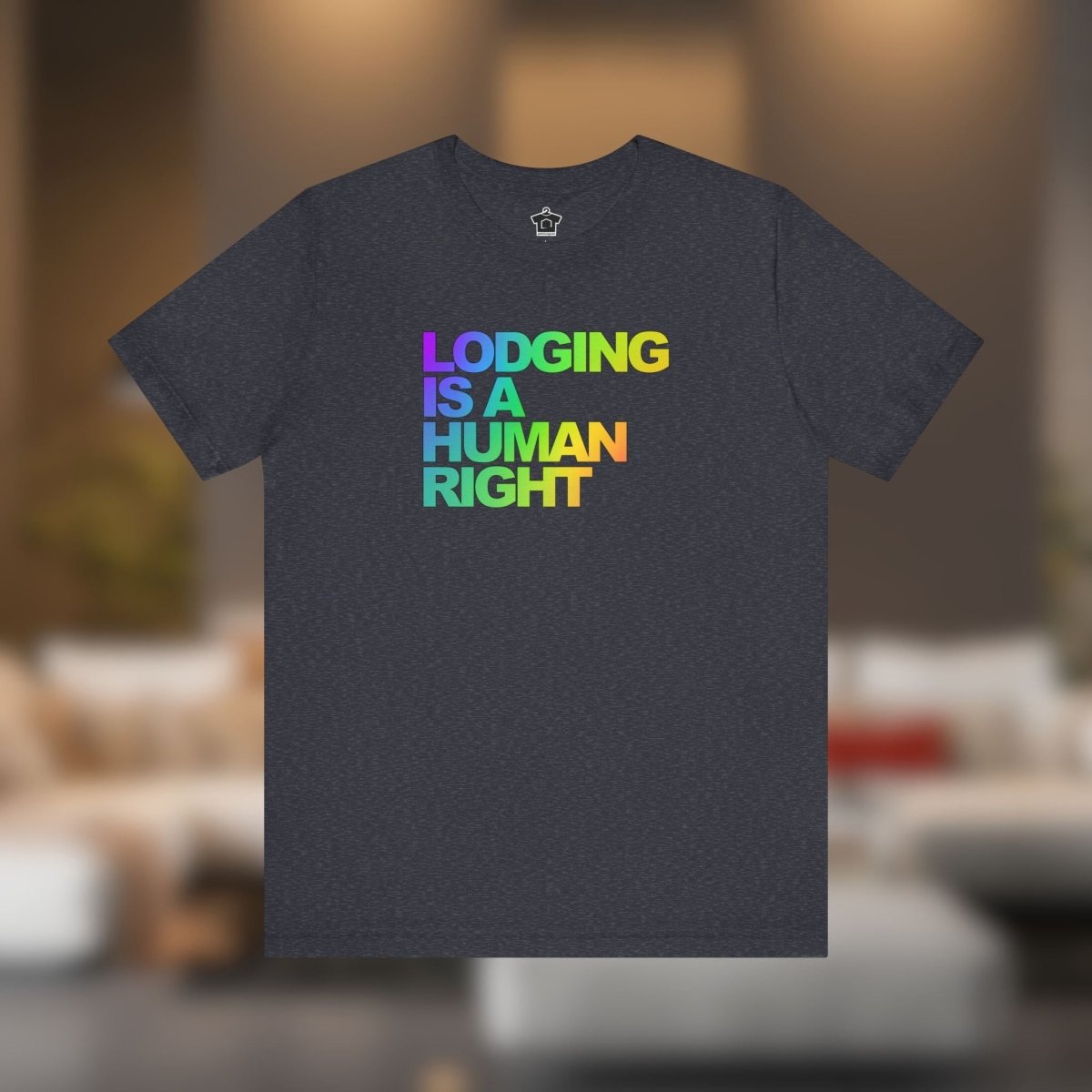 Lodging Is a Human Right T-Shirt - T-Shirt | ShirtyAgents