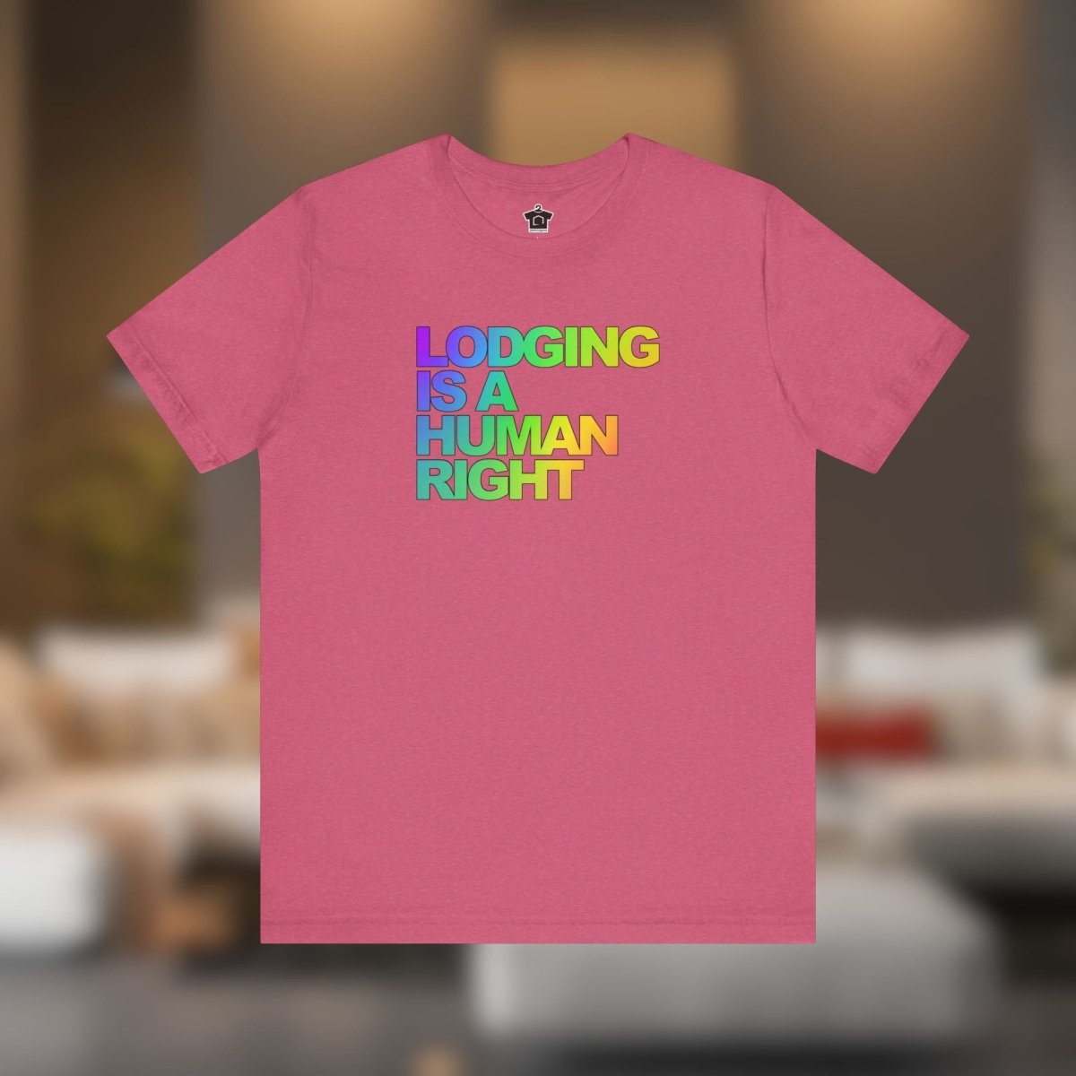 Lodging Is a Human Right T-Shirt - T-Shirt | ShirtyAgents