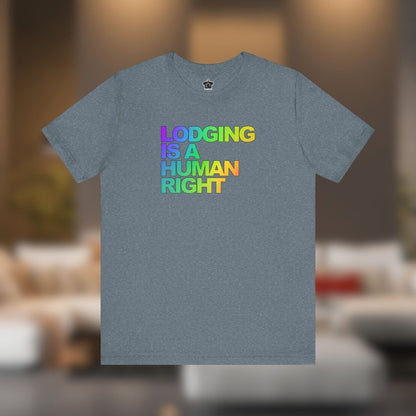 Lodging Is a Human Right T-Shirt - T-Shirt | ShirtyAgents