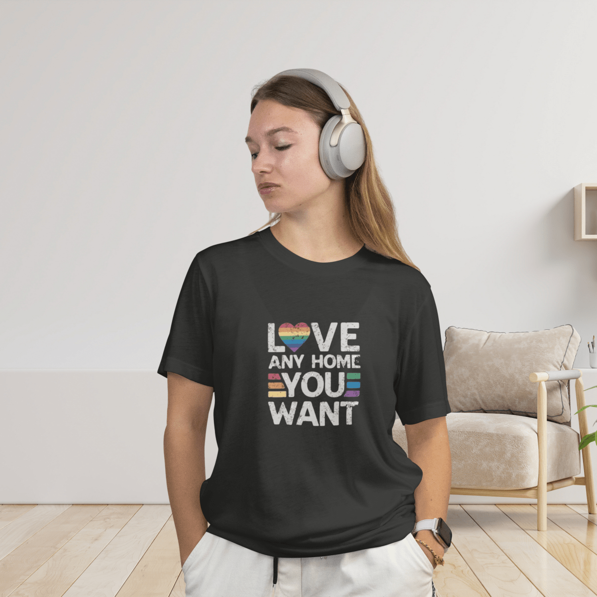 Love Any Home You Want T-Shirt - T-Shirt | ShirtyAgents