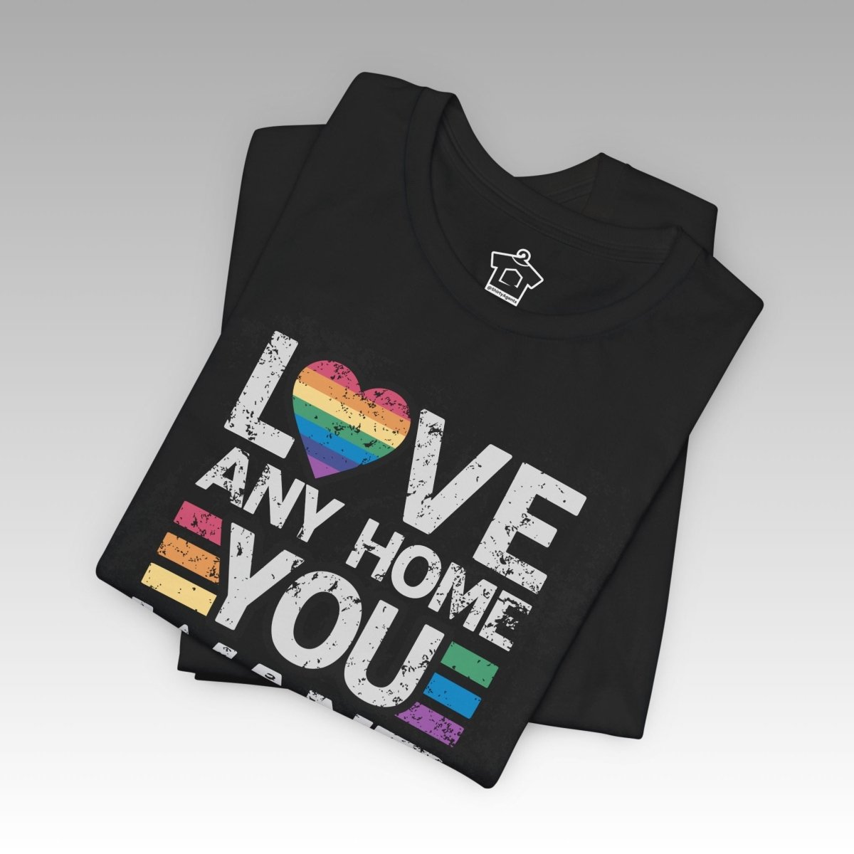 Love Any Home You Want T-Shirt - T-Shirt | ShirtyAgents
