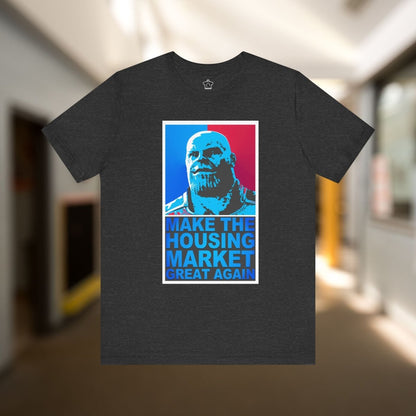 Make the Housing Market Great Again T-Shirt - T-Shirt | ShirtyAgents
