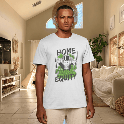 Monopoly Home Equity | @ianofAustin - T-Shirt | ShirtyAgents