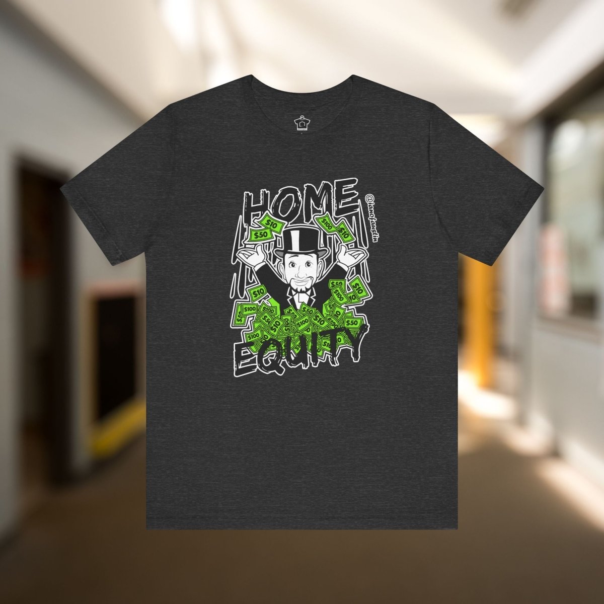 Monopoly Home Equity | @ianofAustin - T-Shirt | ShirtyAgents