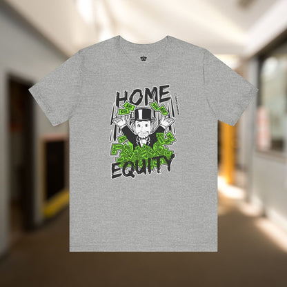 Monopoly Home Equity | @ianofAustin - T-Shirt | ShirtyAgents